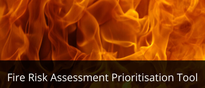 Fire Risk Assessment Prioritisation Tool