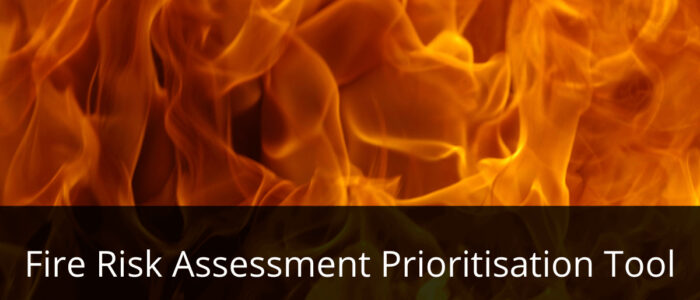 Fire Risk Assessment Prioritisation Tool
